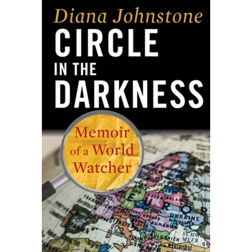Circle in the Darkness: Memoir of a World Watcher - Paperback