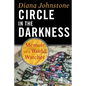 Circle in the Darkness: Memoir of a World Watcher - Paperback