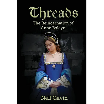 Threads: The Reincarnation of Anne Boleyn - Paperback