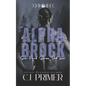 Alpha Brock: six-pack series book four - Paperback