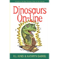 Dinosaurs On-Line: A Guide to the Best Dinosaur Sites on the Internet - Paperback