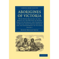 Aborigines of Victoria - Paperback