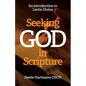 Seeking God in Scripture: An Introduction to Lectio Divina - Paperback