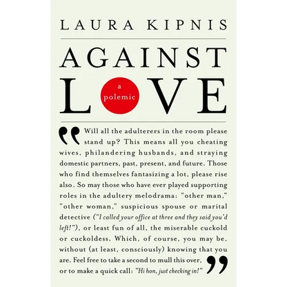 Against Love: A Polemic - Paperback