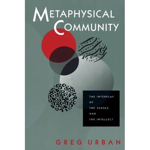 Metaphysical Community: The Interplay of the Senses and the Intellect - Paperback