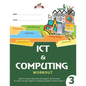 Horlucks ICT & Computing Workout 3 - Paperback