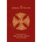 The School of Prayer: An Introduction to the Divine Office for All Christians - Vinyl-bound