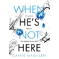 When He's Not Here: (Large Print Hardback Edition) - Hardcover