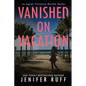 Vanished on Vacation - Paperback