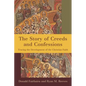 Story of Creeds and Confessions - Hardcover
