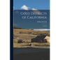 Gold Districts of California: No.193 - Paperback