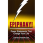 Epiphany!: Power Statements That Change Your Life - Paperback