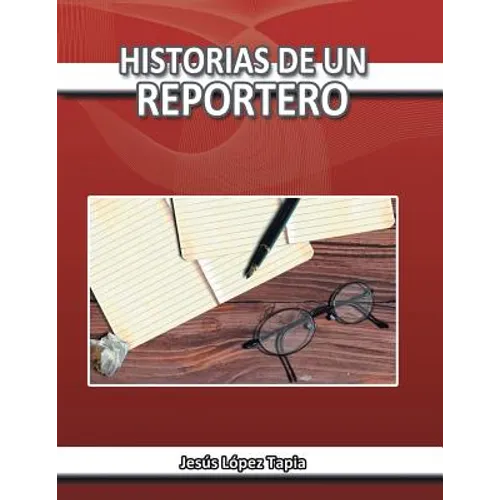 Historias de Un Reportero - Paperback