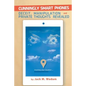 Cunningly Smart Phones: Deceit, Manipulation, and Private Thoughts Revealed - Paperback