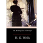 Mr. Britling Sees It Through - Paperback