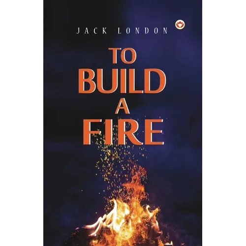To Build a Fire - Paperback