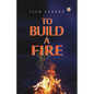 To Build a Fire - Paperback