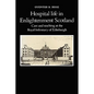 Hospital Life in Enlightenment Scotland - Paperback