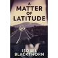 A Matter of Latitude - Paperback