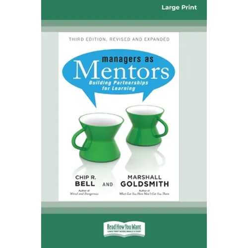 Managers as Mentors: Building Partnerships for Learning (16pt Large Print Edition) - Paperback
