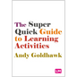 The Super Quick Guide to Learning Activities - Hardcover