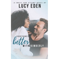 Everything's Better With Kimberly - Paperback
