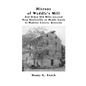 History of Weddle's Mill And Other Old Mills Located Near Doylesville on Muddy Creek In Madison County, Kentucky - Paperback