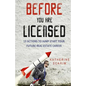 Before You Are Licensed: 13 Actions To Jump Start Your Future Real Estate Career - Paperback