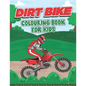 Dirt Bike Coloring Book for Kids: This Book Stress Relief Easy Coloring Book For Little Children - Paperback
