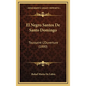 El Negro Santos De Santo Domingo: Toussaint L'Ouverture (1880) - Hardcover