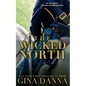 The Wicked North - Paperback