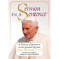 Sermon in a Sentence: A Treasury of Quotations on the Spiritual Life From Pope Benedict XVI - Paperback