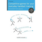Competitive games for your everyday handball training: 60 exercises for every age group - Paperback