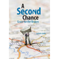 A Second Chance: Grace for the Broken - Hardcover