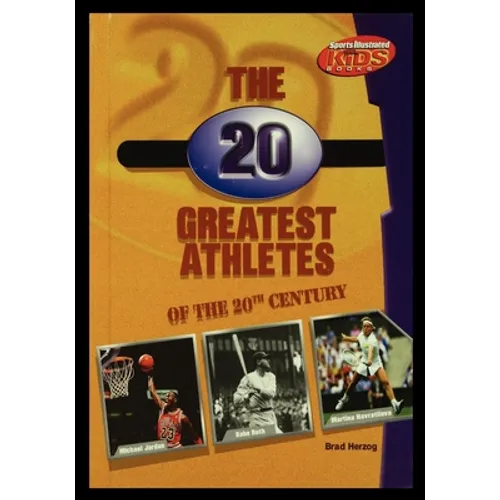 The 20 Greatest Athletes of the 20th Century - Paperback