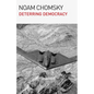Deterring Democracy - Hardcover