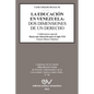 La Educación En Venezuela: DOS Dimensiones de Un Derecho - Paperback