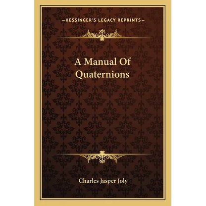 A Manual Of Quaternions - Paperback