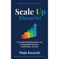 Scale Up Blueprint: 7 Essential Building Blocks for Unstoppable Business, Leadership, and Life - Hardcover