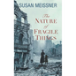 The Nature of Fragile Things - Library Binding