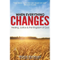 When Everything Changes: Healing, Justice & the Kingdom of God - Paperback