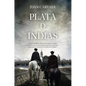 Plata de Indias - Paperback