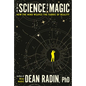 The Science of Magic: How the Mind Weaves the Fabric of Reality - Paperback