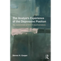 The Analyst's Experience of the Depressive Position: The Melancholic Errand of Psychoanalysis - Paperback