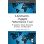 Community-Engaged Performance Tours: A Guide for Music Ensemble Directors and Educators - Hardcover