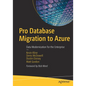 Pro Database Migration to Azure: Data Modernization for the Enterprise - Paperback