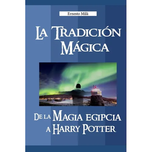 La Tradición Mágica - Paperback