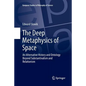 The Deep Metaphysics of Space: An Alternative History and Ontology Beyond Substantivalism and Relationism - Paperback