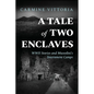A Tale of Two Enclaves: WWII Stories and Mussolini's Internment Camps - Paperback