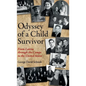 Odyssey of a Child Survivor: From Latvia Through the Camps to the United States - Hardcover